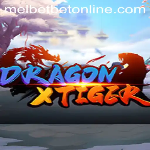 DragonXTiger: A Comprehensive Guide to the Popular Game on Melbet Online