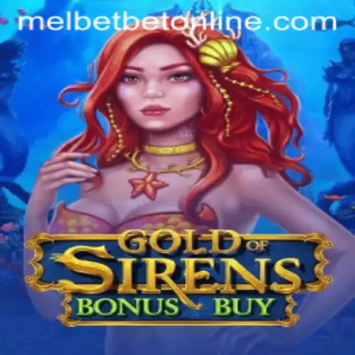 Exploring the Thrills of GoldofSirensBonusBuy on Melbet Online