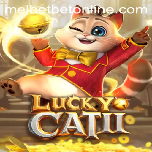 Exploring the World of LuckyCatII and Melbet Online: A Comprehensive Guide