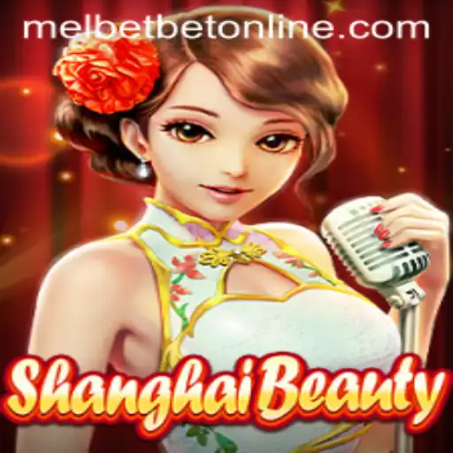 ShanghaiBeauty: An Exciting Melbet Online Experience