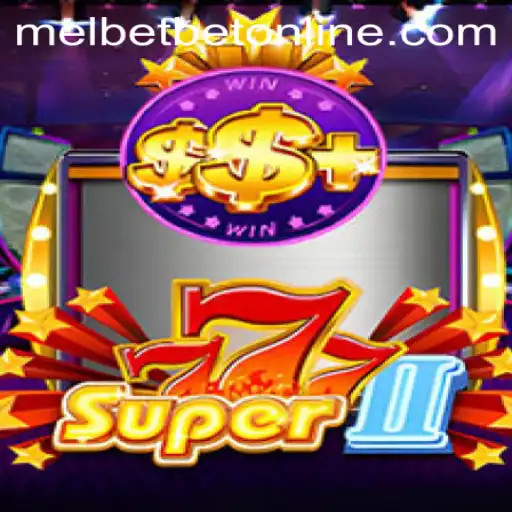 Discovering Super777II: An Engaging Experience with Melbet Online