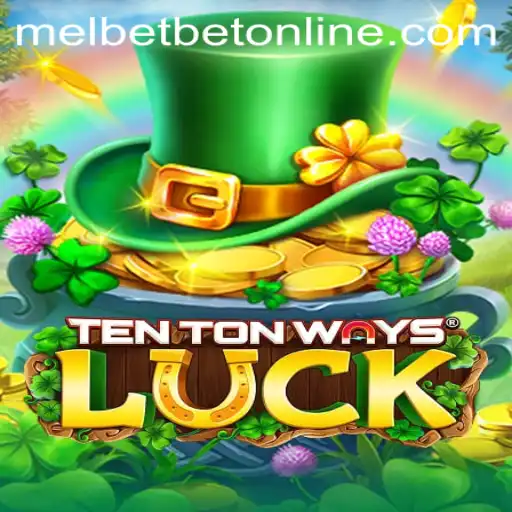 Exploring the Exciting Features of TenTonWaysLuck on Melbet Online
